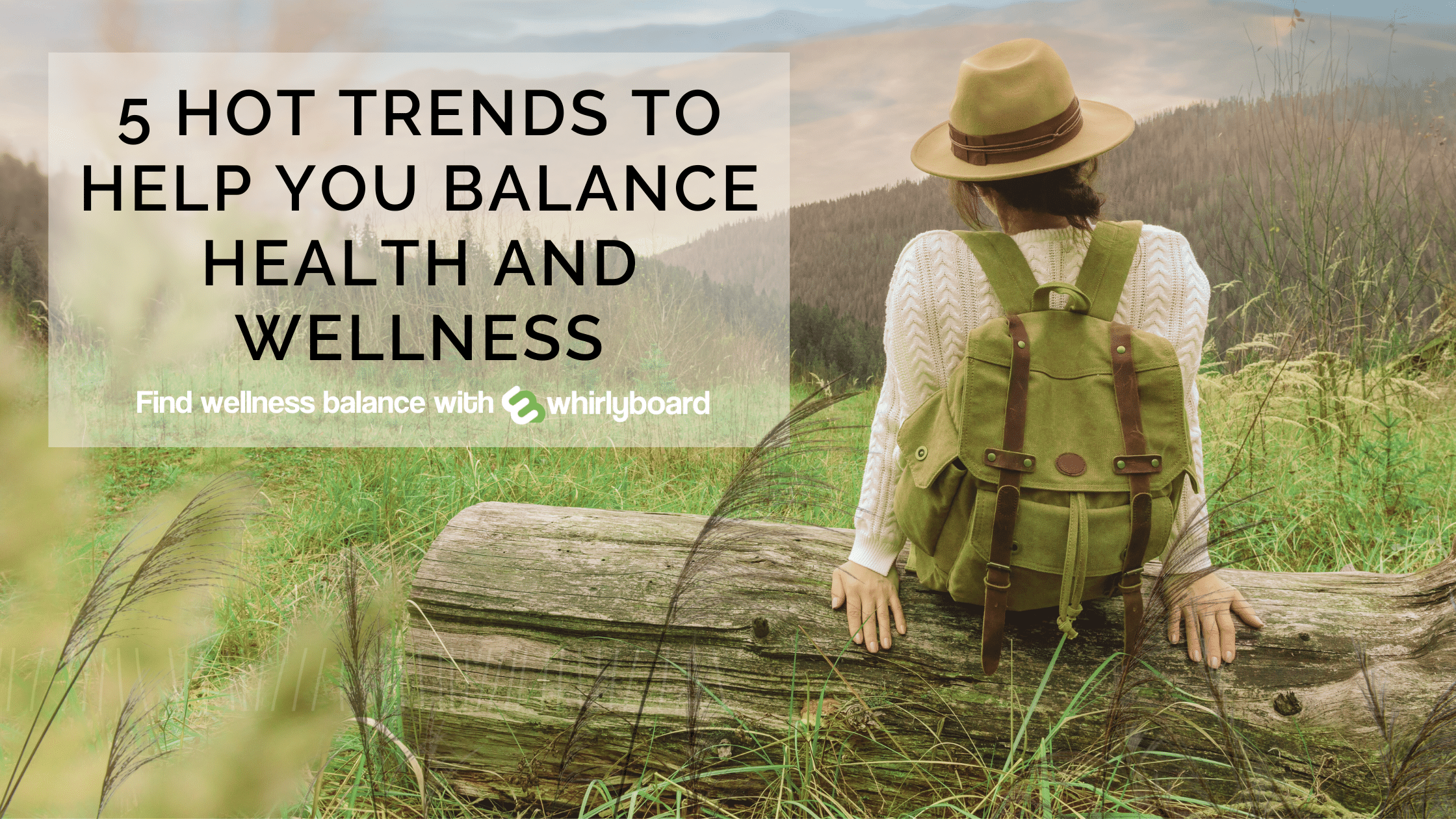 5 Hot Trends To Help You Balance Health And Wellness